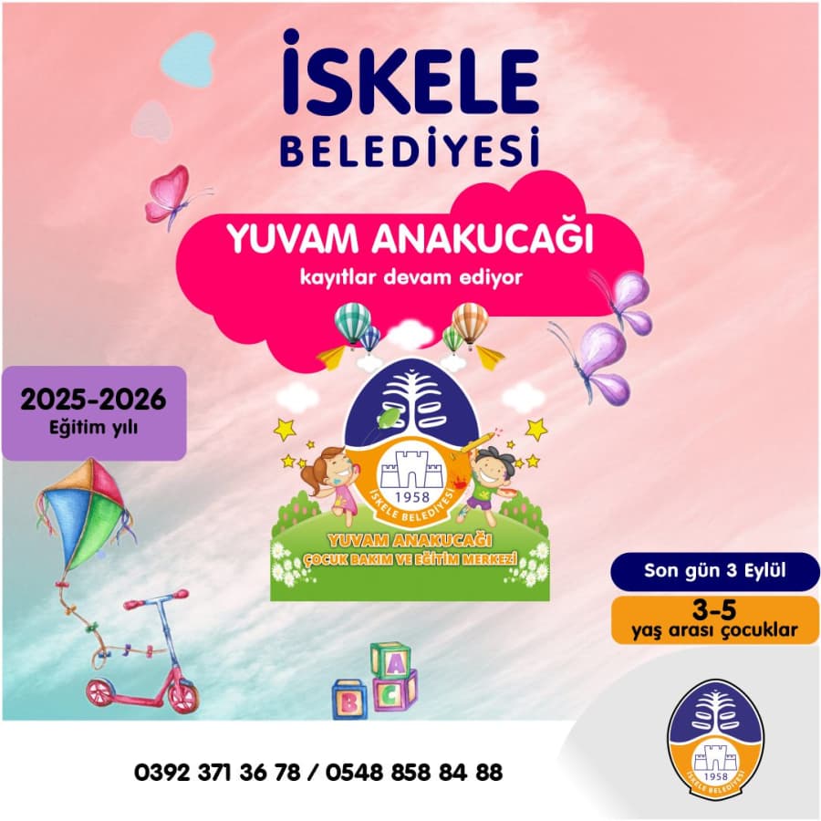 İskele Belediyesi bünyesinde hizmet veren Yuvam Anakucağı Çocuk Bakım ve Eğitim Merkezi'nde 3-5 yaş arası çocuklar için 2025-2026 eğitim yılı kayıtları devam ed iyor.