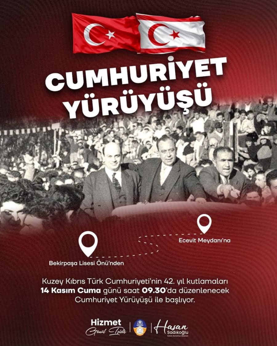 Cumhuriyet Yürüyüşü’ne Davet! Kuzey Kıbrıs Türk Cumhuriyeti’nin 42. kuruluş yıl dönümünü, Cumhuriyet Yürüyüşü ile hep birlikte kutluyoruz!